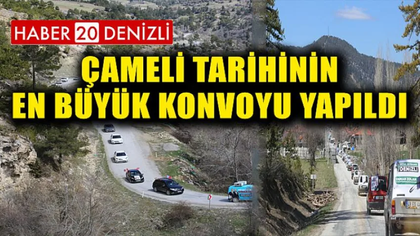 Çameli Tarihinin En Büyük Konvoyu Yapıldı