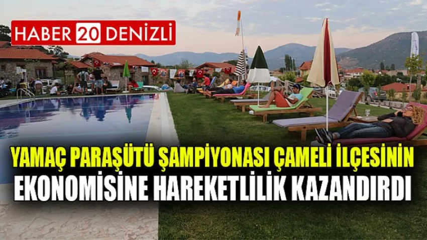 Yamaç Paraşütü Şampiyonası Çameli İlçesinin Ekonomisine Hareketlilik Kazandırdı