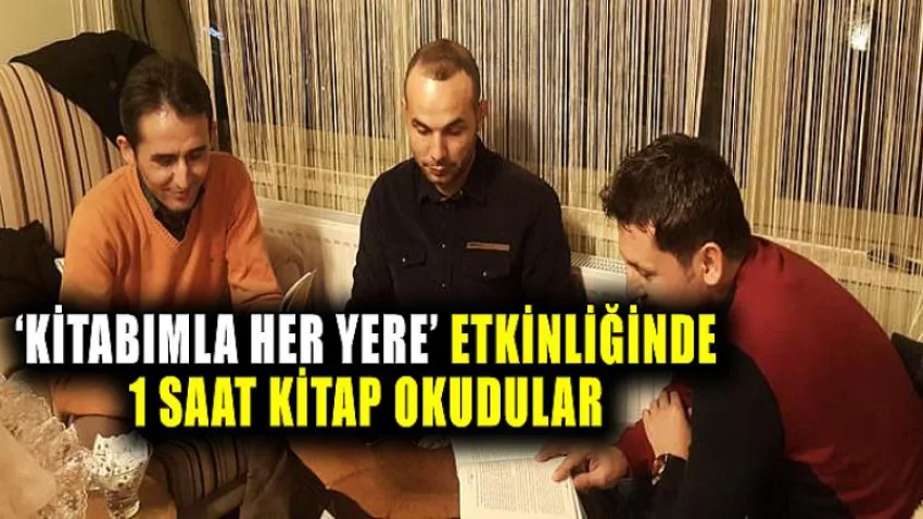 'Kitabımla Her Yere' Etkinliğinde 1 Saat Kitap Okudular