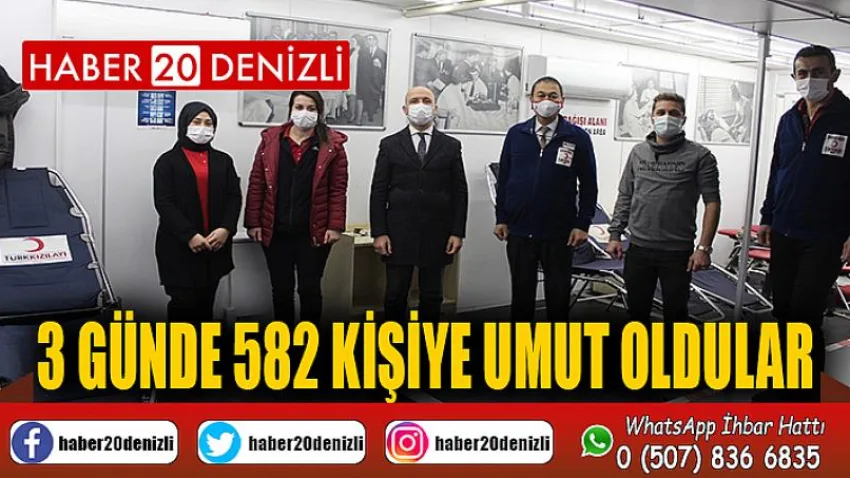 3 günde 582 kişiye umut oldular