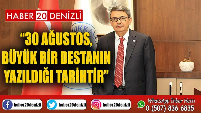 30 Ağustos, Büyük Bir Destanın Yazıldığı Tarihtir