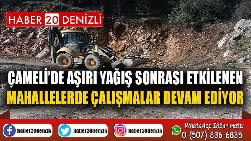 Çameli’de aşırı yağış sonrası etkilenen mahallerde çalışmalar devam ediyor