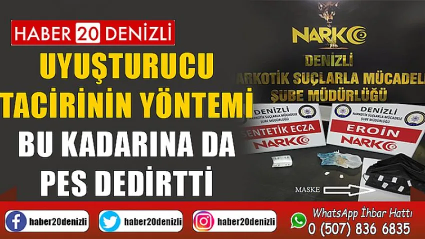 Uyuşturucu tacirinin yöntemi bu kadarına da pes dedirtti