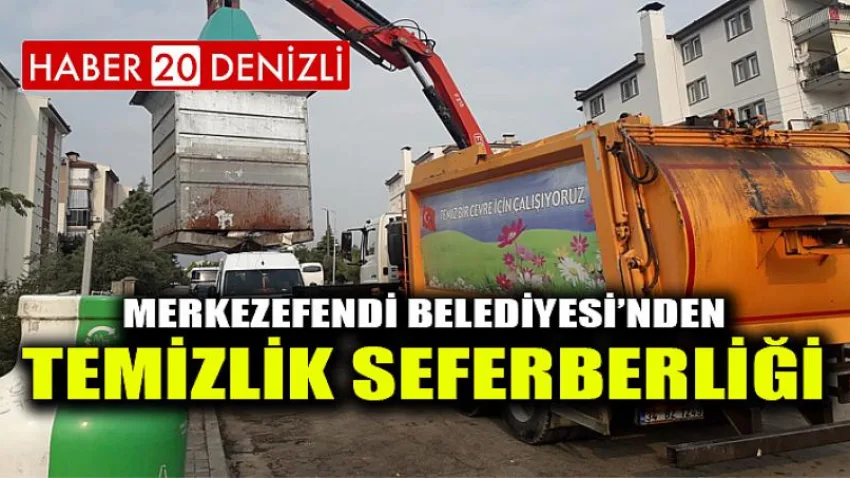 Merkezefendi Belediyesi’nden Temizlik Seferberliği