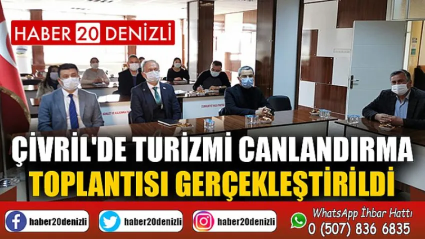 Çivril'de Turizmi Canlandırma Toplantısı Gerçekleştirildi