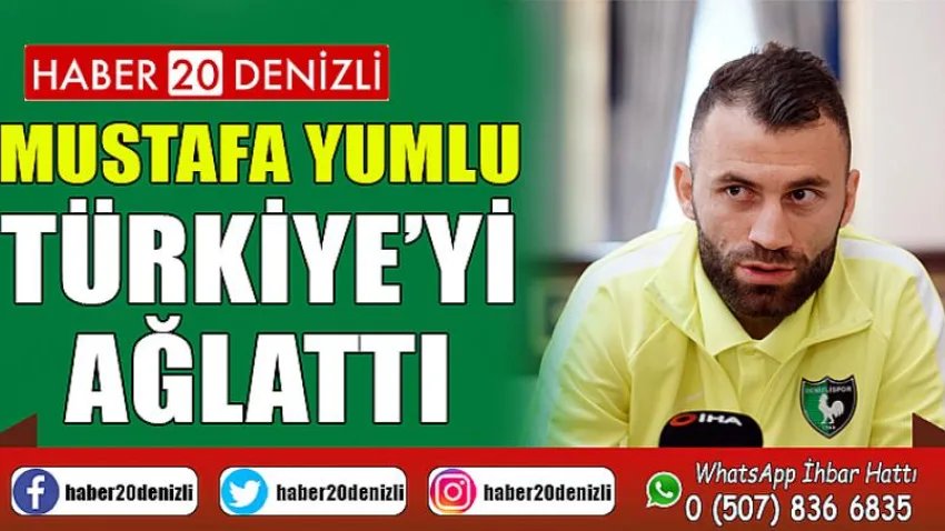 Mustafa Yumlu Türkiye’yi ağlattı