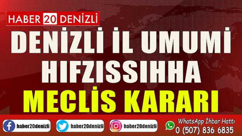 Denizli İl Umumi Hıfzıssıhha Meclis Kararı