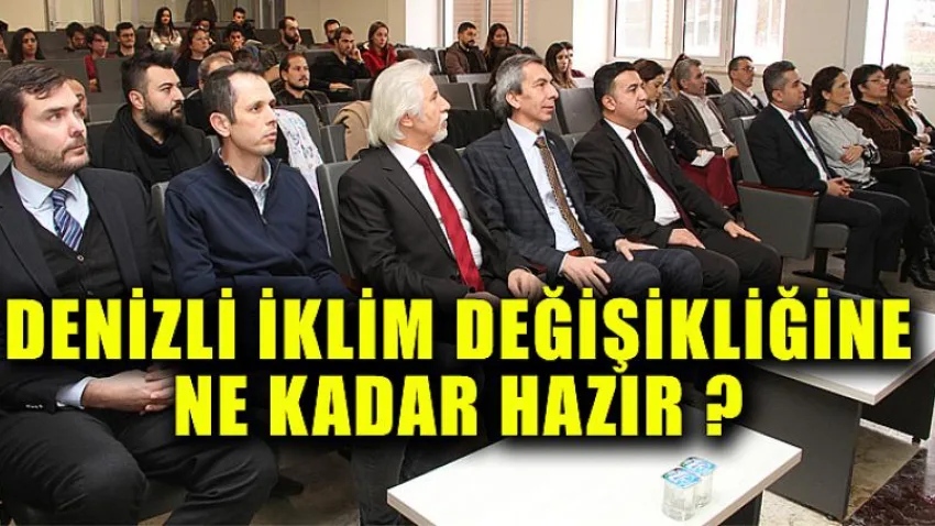 Denizli İklim Değişikliğine Ne Kadar Hazır?