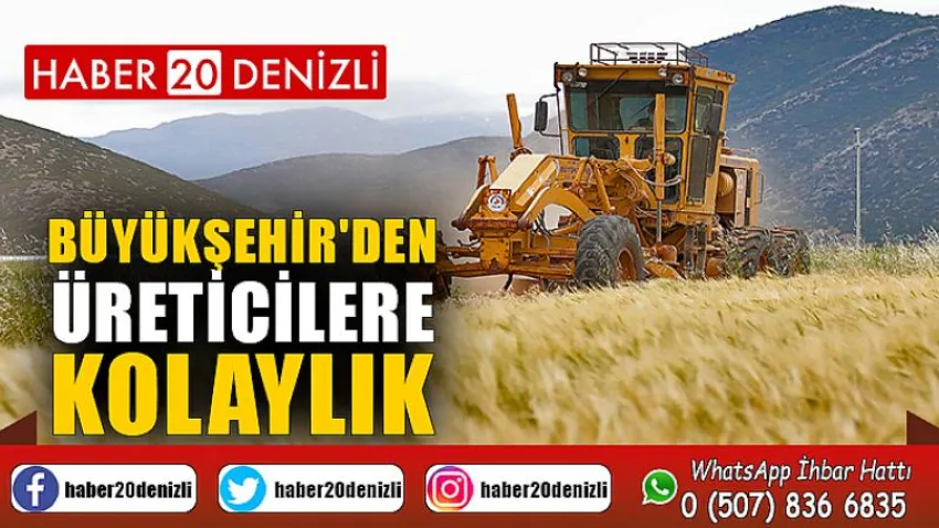 Büyükşehir'den üreticilere kolaylık