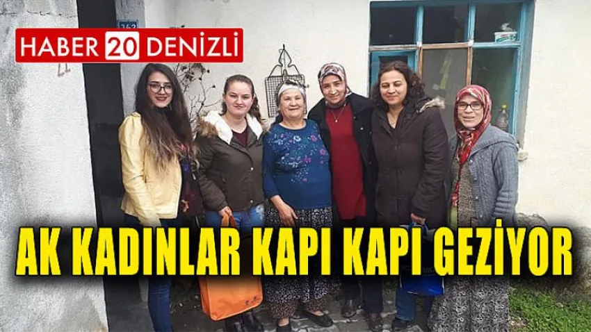 AK Kadınlar Kapı Kapı Geziyor