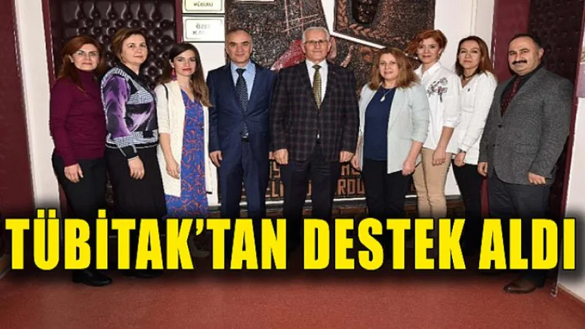 Tübitak’tan Destek Aldı