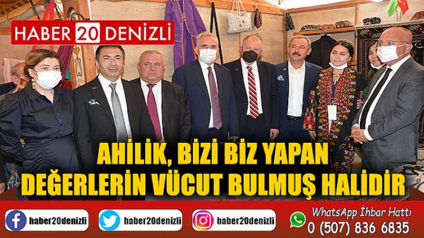 Ahilik, bizi biz yapan değerlerin vücut bulmuş halidir