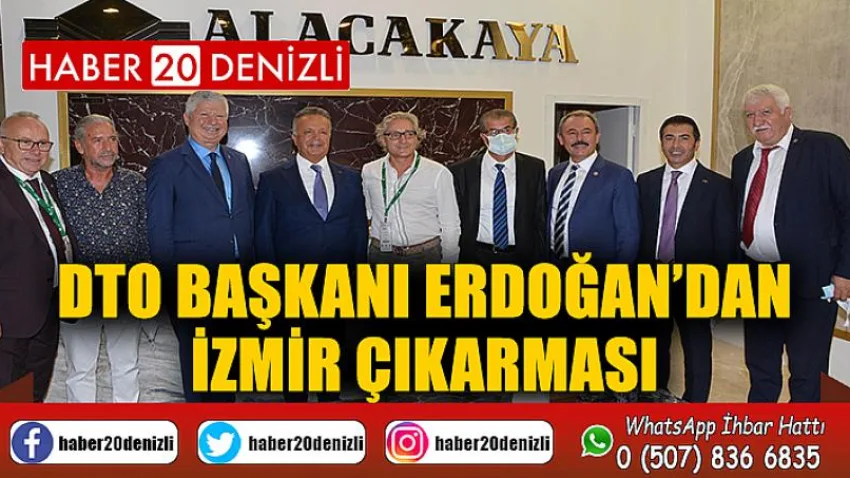 DTO Başkanı Erdoğan’dan İzmir Çıkarması