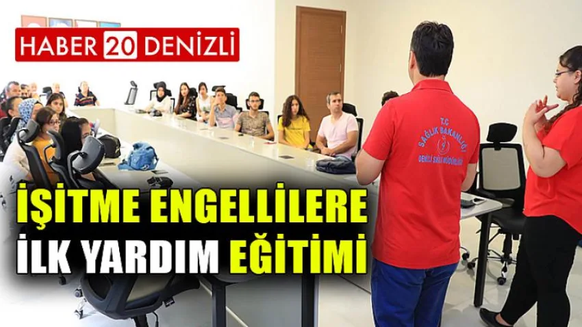 İşitme Engellilere İlk Yardım Eğitimi
