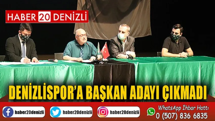 Denizlispor’a başkan adayı çıkmadı