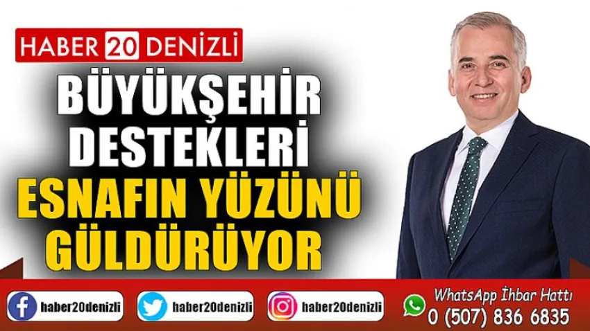 Büyükşehir destekleri esnafın yüzünü güldürüyor