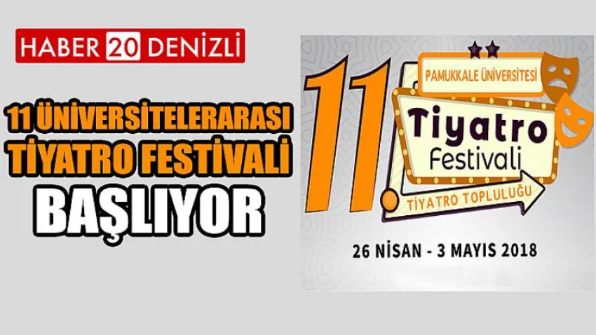 11 Üniversitelerarası Tiyatro Festivali Başlıyor