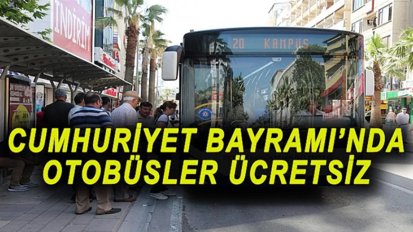 Cumhuriyet Bayramı'nda Otobüsler Ücretsiz