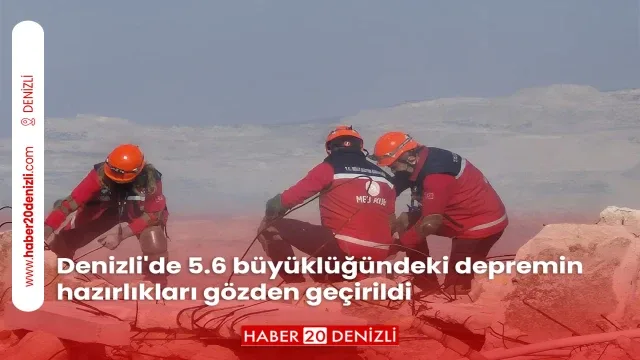 Denizli'de 5.6 büyüklüğündeki depremin hazırlıkları gözden geçirildi