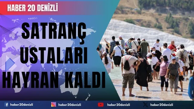 Satranç ustaları Pamukkale ve Hierapolis'e hayran kaldı