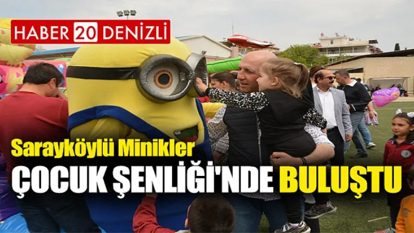 Sarayköylü Minikler Çocuk Şenliği'nde Buluştu