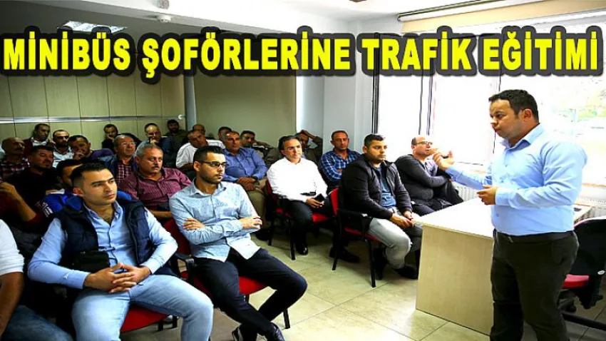Minibüs Şoförlerine Trafik Eğitimi