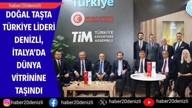 Doğal taşta Türkiye lideri Denizli, İtalya’da dünya vitrinine taşındı