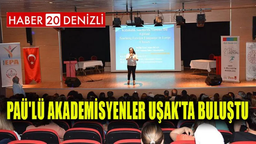 PAÜ'lü Akademisyenler Uşak'ta Buluştu