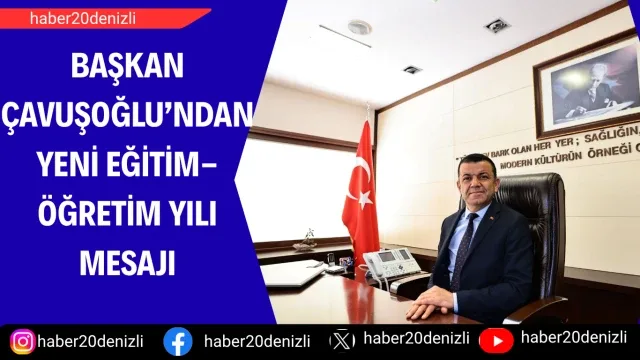 Başkan Çavuşoğlu’ndan yeni eğitim-öğretim yılı mesajı