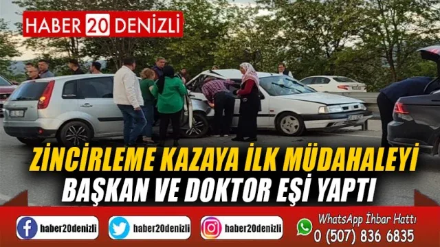 Zincirleme kazaya ilk müdahaleyi başkan ve doktor eşi yaptı