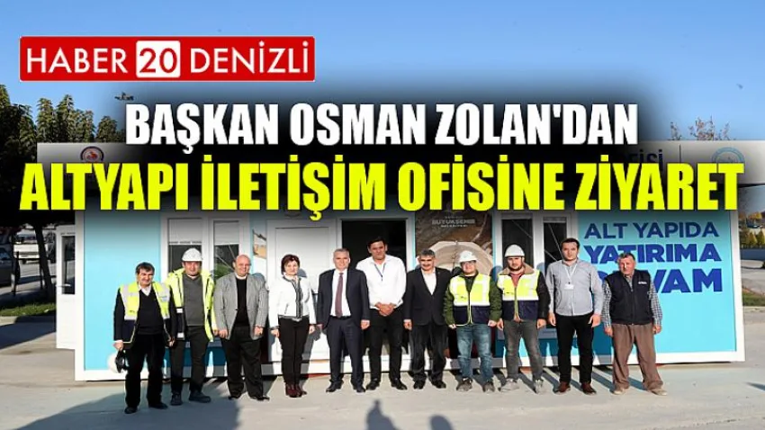Başkan Osman Zolan'dan Altyapı İletişim Ofisine ziyaret