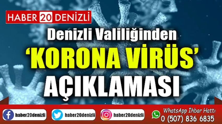 Denizli Valiliğinden ‘korona virüs’ açıklaması