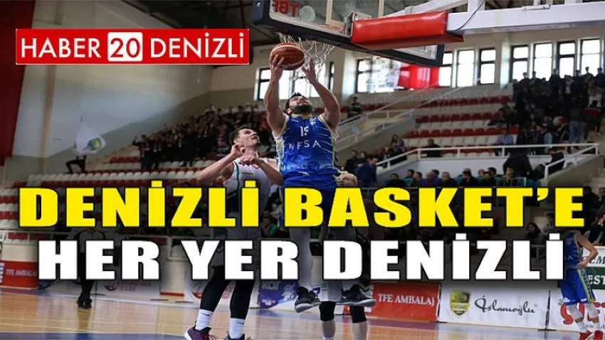 Denizli Basket’e Her Yer Denizli