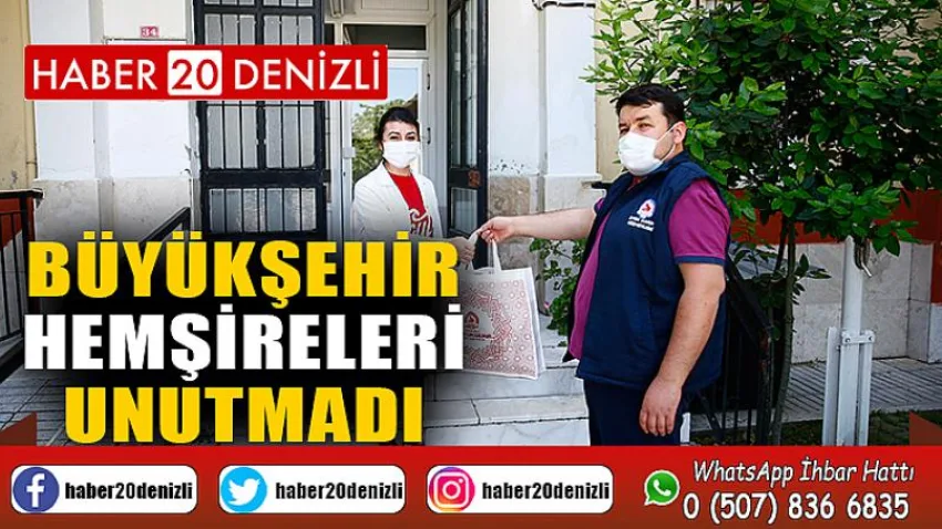Büyükşehir hemşireleri unutmadı