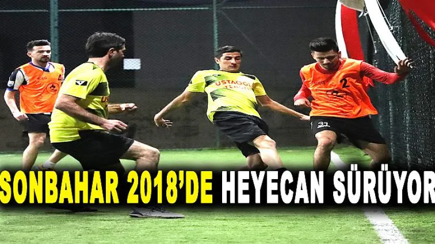 Sonbahar 2018’De Heyecan Sürüyor