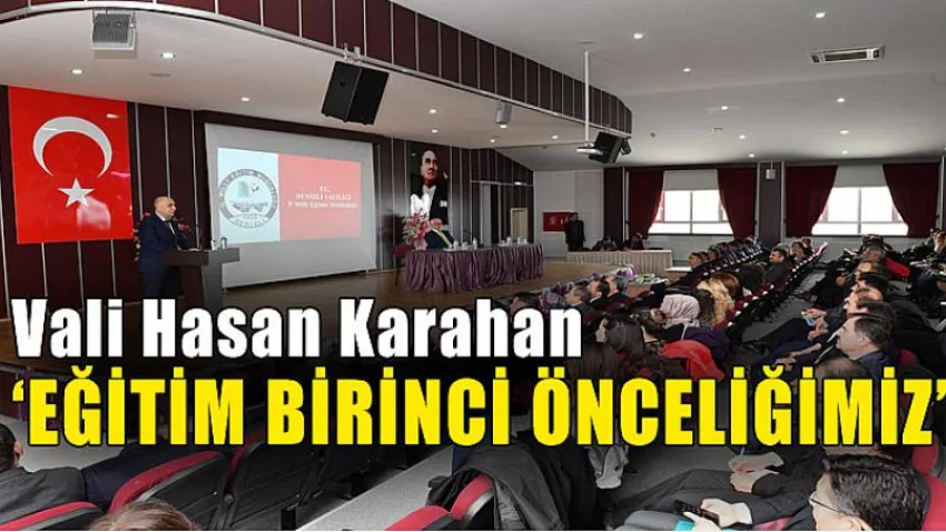 ''Eğitim Birinci Önceliğimizdir''
