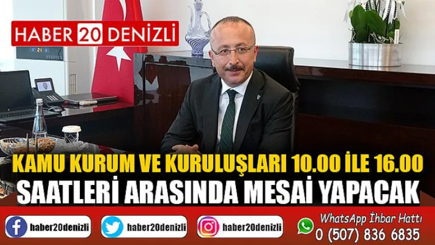 Kamu kurum ve kuruluşları 10.00 ile 16.00 saatleri arasında mesai yapacak