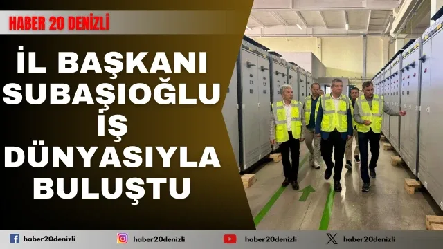 İş dünyasıyla buluşan İl Başkanı Subaşıoğlu: "İstişareye önem veriyoruz"