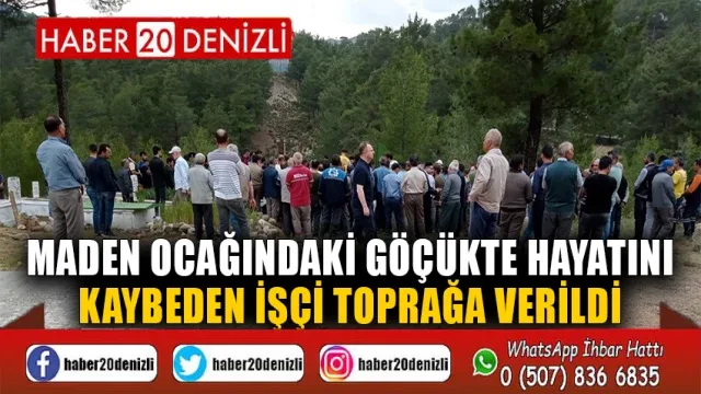 Maden ocağındaki göçükte hayatını kaybeden işçi toprağa verildi