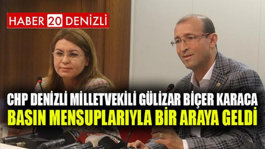 CHP Denizli Milletvekili Gülizar Biçer Karaca Basın Mensuplarıyla Bir Araya Geldi