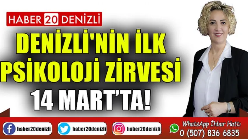 Denizli'nin İlk Psikoloji Zirvesi 14 Mart’ta!