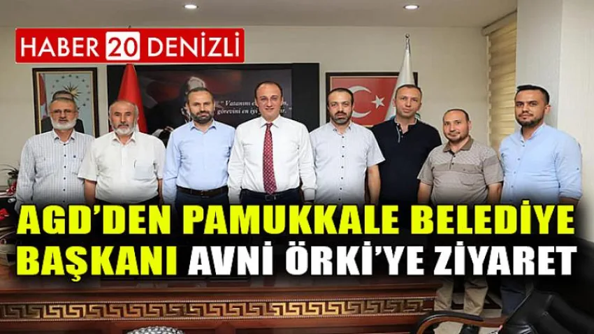 Agd’den Pamukkale Belediye Başkanı Avni Örki’ye Ziyaret