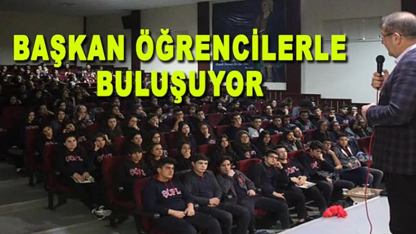 Başkan Öğrencilerle Buluşuyor....
