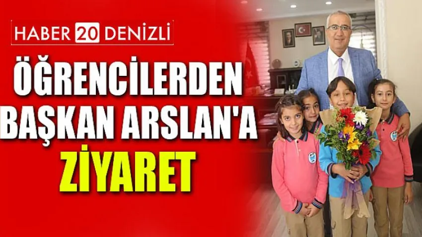 Öğrencilerden Başkan Arslan'a Ziyaret