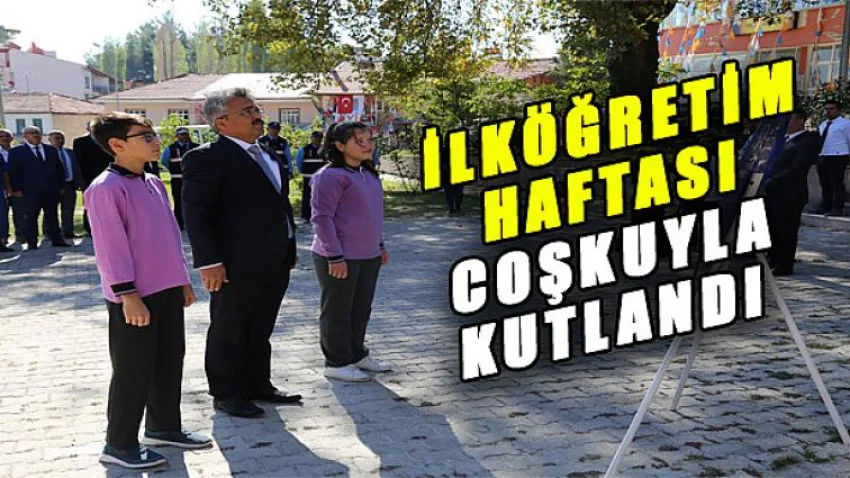 İlköğretim Haftası Coşkuyla Kutlandı