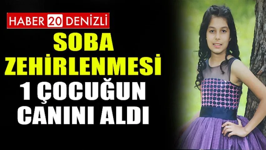 Soba Zehirlenmesi 1 Çocuğun Canını Aldı