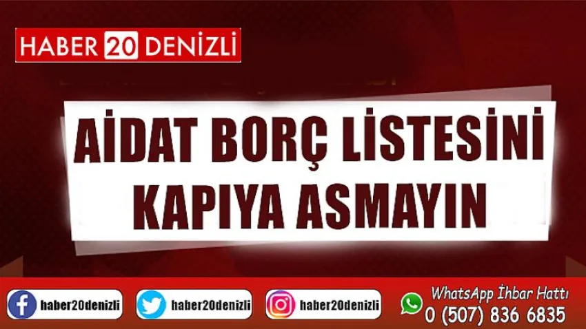 Dikkat ! Aidat Borç Listesini Kapıya Asmayın