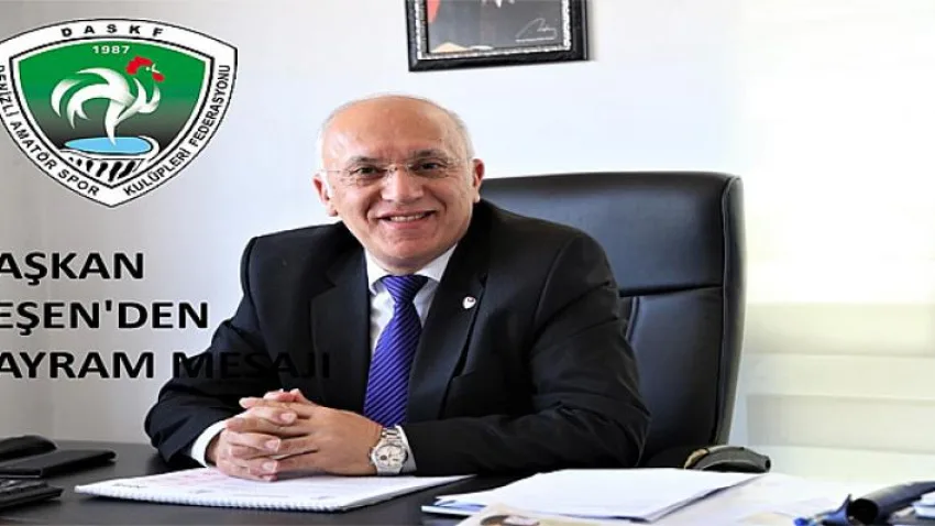 Başkan Ceşen’den Bayram Mesajı