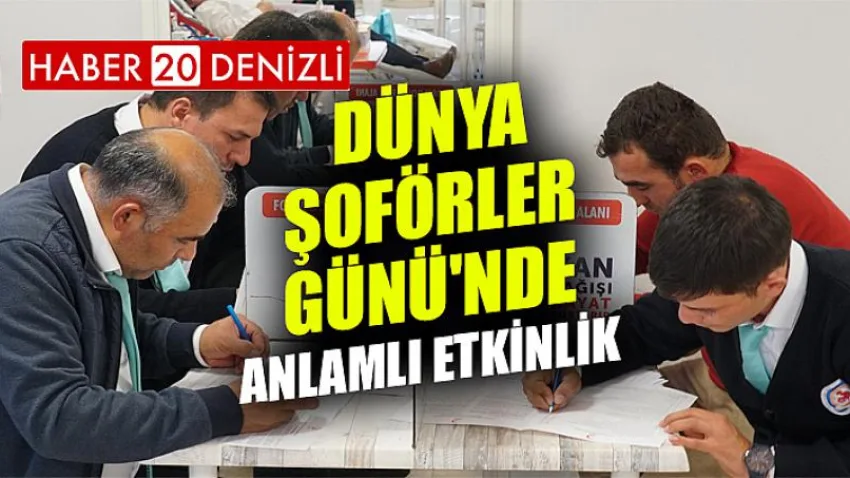 Dünya Şoförler Günü'nde anlamlı etkinlik