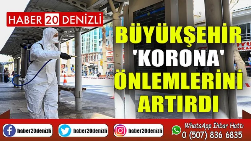 Denizli Büyükşehir Belediyesi 'korona' önlemlerini artırdı